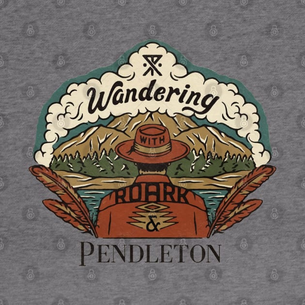 Wandering roark and pendelton by PENDLETON